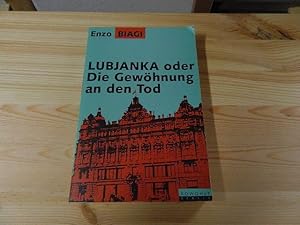 Bild des Verkufers fr Lubjanka oder Die Gewhnung an den Tod zum Verkauf von Versandantiquariat Schfer