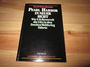 Bild des Verkufers fr Pearl Harbor in neuer Sicht. Wie F. D. Roosevelt die USA in den Zweiten Weltkrieg fhrte zum Verkauf von Versandantiquariat Schfer