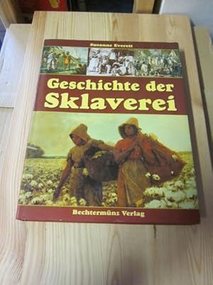 Imagen del vendedor de Geschichte der Sklaverei a la venta por Versandantiquariat Schfer