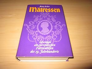 Bild des Verkufers fr Mtressen. Skandale an europischen Frstenhfen des 19. Jahrhunderts zum Verkauf von Versandantiquariat Schfer