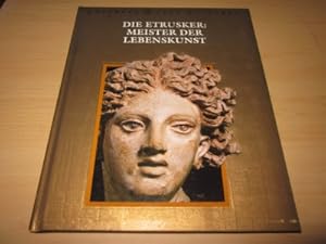 Seller image for Die Etrusker: Meister der Lebenskunst for sale by Versandantiquariat Schfer