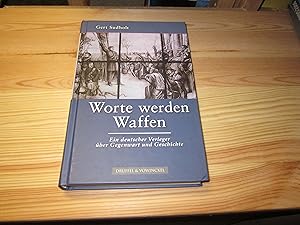 Imagen del vendedor de Worte werden Waffen. Ein deutscher Verleger ber Gegenwart und Geschichte a la venta por Versandantiquariat Schfer