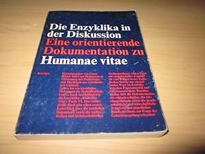 Seller image for Die Enzyklika in der Diskussion. Eine orientierende Dokumentation zu "Humanae vitae" for sale by Versandantiquariat Schfer