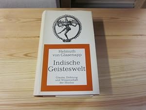 Imagen del vendedor de Indische Geisteswelt. Band I: Glaube, Dichtung und Wissenschaft der Hindus a la venta por Versandantiquariat Schfer