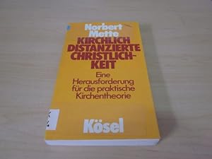 Immagine del venditore per Kirchlich distanzierte Christlichkeit venduto da Versandantiquariat Schfer