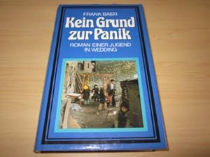 Imagen del vendedor de Kein Grund zur Panik. Roman einer Jugend im Wedding a la venta por Versandantiquariat Schfer