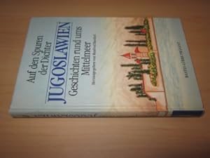 Imagen del vendedor de Auf den Spuren der Dichter. Jugoslawien. Geschichten rund ums Mittelmeer a la venta por Versandantiquariat Schfer