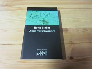 Bild des Verkufers fr Anna verschwindet. Kriminalroman zum Verkauf von Versandantiquariat Schfer