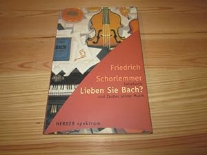 Immagine del venditore per Lieben Sie Bach? Geheimnis und Zauber seiner Musik venduto da Versandantiquariat Schfer