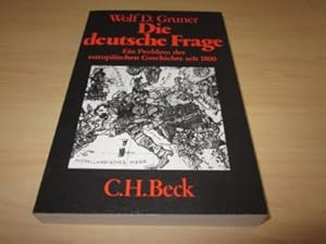 Image du vendeur pour Die deutsche Frage. Ein Problem der europischen Geschichte seit 1800 mis en vente par Versandantiquariat Schfer