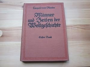 Image du vendeur pour Mnner und Zeiten der Weltgeschichte. Eine Auswahl aus den Werken von Leopold von Ranke. Erster Band: Altertum, Mittelalter und Reformation mis en vente par Versandantiquariat Schfer