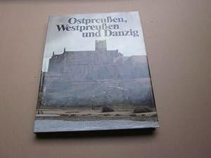 Immagine del venditore per Ostpreuen, Westpreuen und Danzig. Reise in die Gegenwart. Erinnerung an die Vergangenheit venduto da Versandantiquariat Schfer