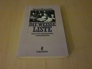 Seller image for Die weie Liste. Umbruch der politischen Kultur in Deutschland 1945 for sale by Versandantiquariat Schfer