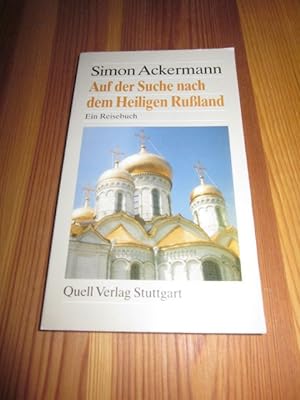 Seller image for Auf der Suche nach dem Heiligen Ruland. Ein Reisebuch for sale by Versandantiquariat Schfer