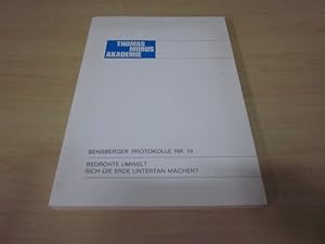 Bild des Verkufers fr Bensberger Protokolle Nr. 19. Bedrohte Umwelt: Sich die Erde untertan machen? zum Verkauf von Versandantiquariat Schfer