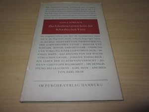 Imagen del vendedor de Das Glaubensbekenntnis der schwbischen Vter. Akademische Gedenkreden a la venta por Versandantiquariat Schfer