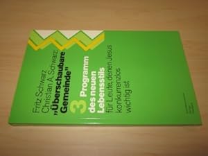 Bild des Verkufers fr berschaubare Gemeinde. Band 3: Programm des neuen Lebensstils. Fr Leute, denen Jesus konkurrenzlos wichtig ist zum Verkauf von Versandantiquariat Schfer