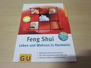 Bild des Verkäufers für Feng Shui. Leben und Wohnen in Harmonie zum Verkauf von Versandantiquariat Schäfer
