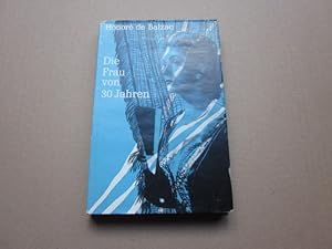 Bild des Verkufers fr Die Frau von dreissig Jahren. Roman zum Verkauf von Versandantiquariat Schfer