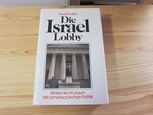 Bild des Verkufers fr Die Israel Lobby. Hinter den Kulissen der amerikanischen Politik zum Verkauf von Versandantiquariat Schfer