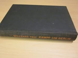 Imagen del vendedor de Kampf um Berlin a la venta por Versandantiquariat Schfer