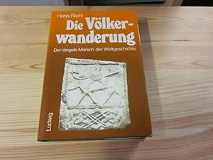 Bild des Verkufers fr Die Vlkerwanderung. Der lngste Marsch der Weltgeschichte zum Verkauf von Versandantiquariat Schfer