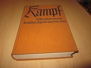 Bild des Verkufers fr Kampf. Lebensdokumente deutscher Jugend von 1914 - 1934 zum Verkauf von Versandantiquariat Schfer