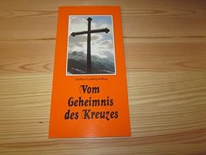 Seller image for Vom Geheimnis des Kreuzes for sale by Versandantiquariat Schfer