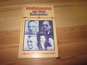 Bild des Verkufers fr Glaubenszeugen aus dem Ruhrgebiet zum Verkauf von Versandantiquariat Schfer