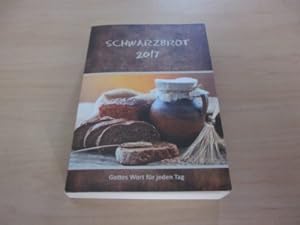 Immagine del venditore per Schwarzbrot 2017. Gottes Wort fr jeden Tag venduto da Versandantiquariat Schfer