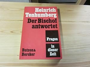 Seller image for Der Bischof antwortet. Fragen in dieser Zeit for sale by Versandantiquariat Schfer