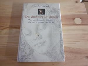 Seller image for Das Buch von den Engeln. Von wunderbaren Mchten, die uns schtzen und leiten for sale by Versandantiquariat Schfer