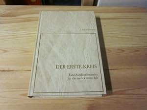Seller image for Der erste Kreis. Eine Meditationsreise in das unbekannte Ich for sale by Versandantiquariat Schfer