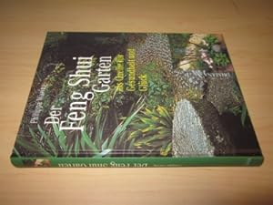 Seller image for Der Feng Shui Garten als Quelle fr Gesundheit und Glck for sale by Versandantiquariat Schfer