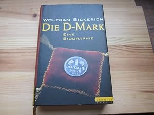 Imagen del vendedor de Die D-Mark. Eine Biographie a la venta por Versandantiquariat Schfer