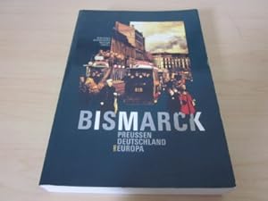 Image du vendeur pour Bismarck - Preussen, Deutschland und Europa mis en vente par Versandantiquariat Schfer