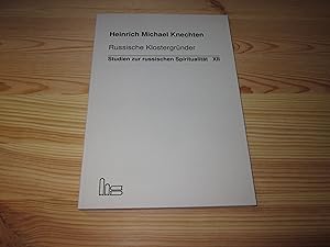 Bild des Verkufers fr Russische Klostergrnder. Studien zur russischen Spiritualitt XII zum Verkauf von Versandantiquariat Schfer