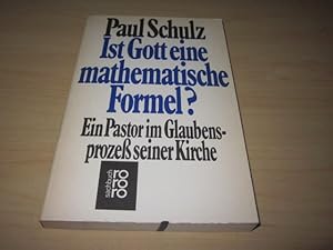 Imagen del vendedor de Ist Gott eine mathematische Formel? Ein Pastor im Glaubensproze seiner Kirche a la venta por Versandantiquariat Schfer