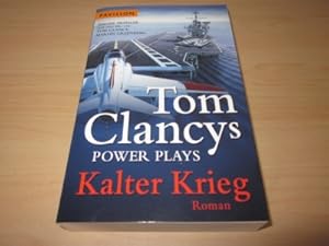 Image du vendeur pour Tom Clancy's Power Plays. Kalter Krieg. Roman mis en vente par Versandantiquariat Schfer