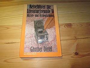 Bild des Verkufers fr Reisefhrer fr Literaturfreunde II. Mittel- und Ostdeutschland zum Verkauf von Versandantiquariat Schfer