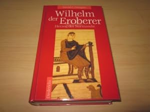 Seller image for Wilhelm der Eroberer. Herzog der Normandie for sale by Versandantiquariat Schfer