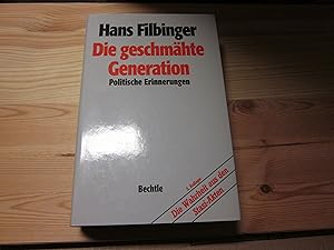 Seller image for Die geschmhte Generation. Politische Erinnerungen for sale by Versandantiquariat Schfer