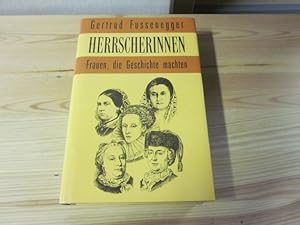 Bild des Verkufers fr Herrscherinnen. Frauen, die Geschichte machten zum Verkauf von Versandantiquariat Schfer