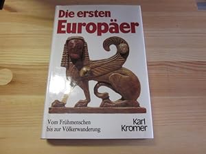 Bild des Verkufers fr Die ersten Europer. Vom Frhmenschen bis zur Vlkerwanderung zum Verkauf von Versandantiquariat Schfer