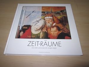 Seller image for Zeit-Rume. Aus der Geschichte einer Stadt for sale by Versandantiquariat Schfer