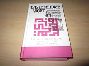 Seller image for Das lebendige Wort. Texte aus den Religionen der Welt for sale by Versandantiquariat Schfer