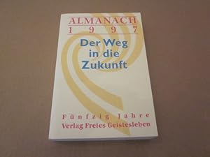 Bild des Verkufers fr Almanach 1997. Der Weg in die Zukunft zum Verkauf von Versandantiquariat Schfer