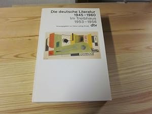 Seller image for Die deutsche Literatur 1945 - 1960. Im Treibhaus 1953 - 1956 for sale by Versandantiquariat Schäfer