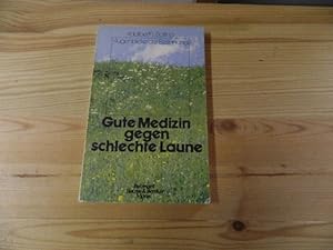 Seller image for Gute Medizin gegen schlechte Laune. Augenblicke der Besinnung for sale by Versandantiquariat Schfer