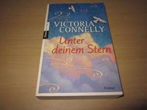 Image du vendeur pour Unter deinem Stern. Roman mis en vente par Versandantiquariat Schfer